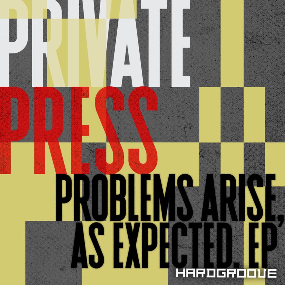Private Press - Problems Arise As Expected. EP