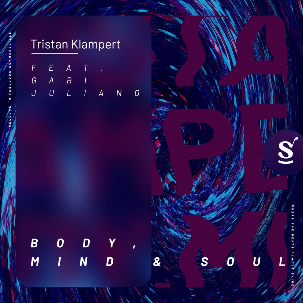 Tristan Klampert Gabi Juliano - Body Mind  Soul
