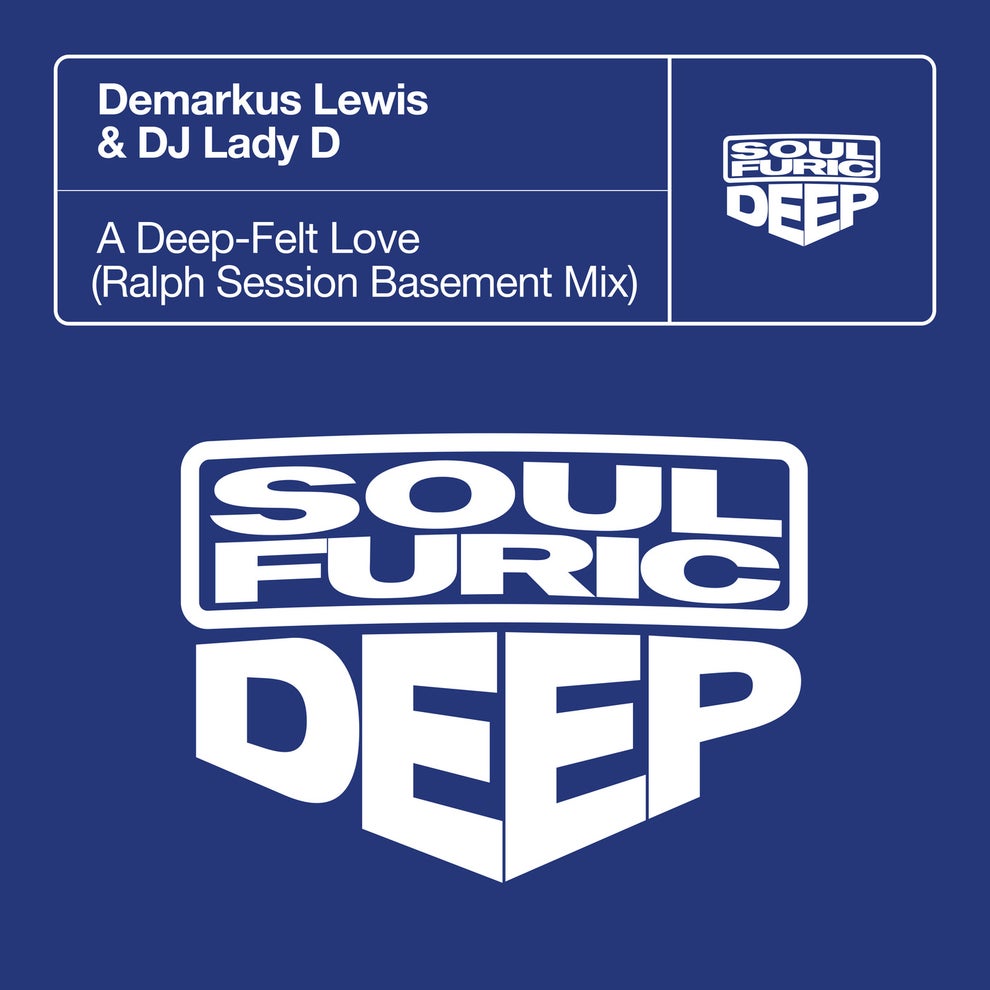 Demarkus Lewis - A Deep-Felt Love - Ralph Session Extended Basement Mix