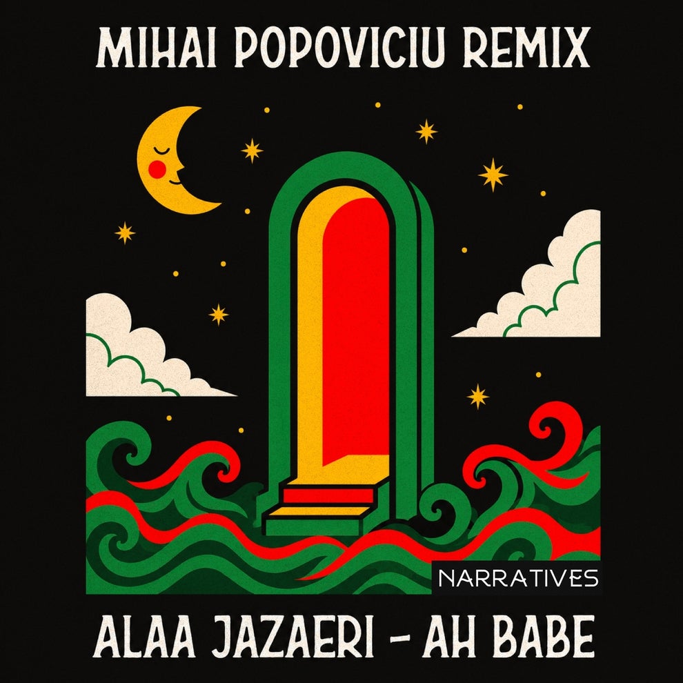Alaa Jazaeri - Ah Babe (Mihai Popoviciu Remix)