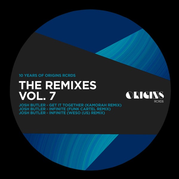 Josh Butler - The Remixes Vol. 7 (10 Years of ORIGINS RCRDS)